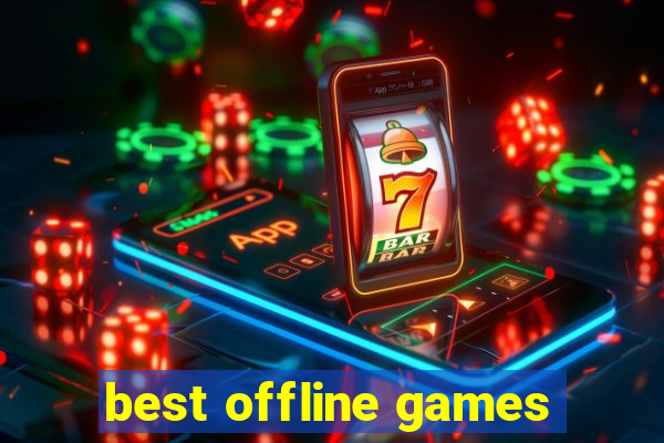 best offline games